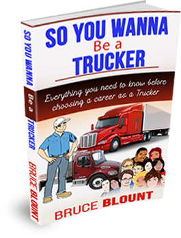 So You Wanna Be a Trucker